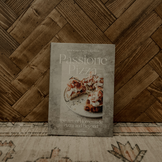 Passione Pizza- The Art of Homemade Pizza and Beyond