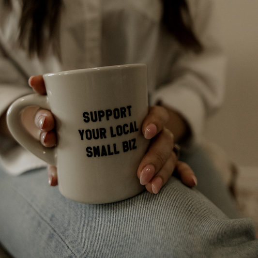 "Support Your Local Small Biz" Diner Mug